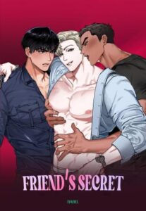 Friend&rsquo;s secret