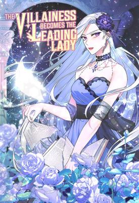 The Villainess Becomes the Leading Lady