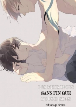 Les mensonges sans fin que nous disons